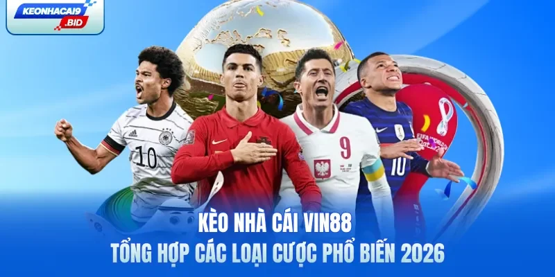 Kèo Nhà Cái Vin88